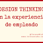 Design Thinking en la experiencia de empleado