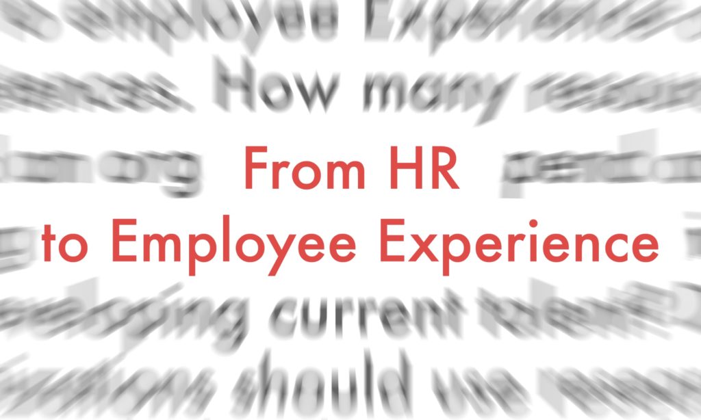 From HR to Employee Experience